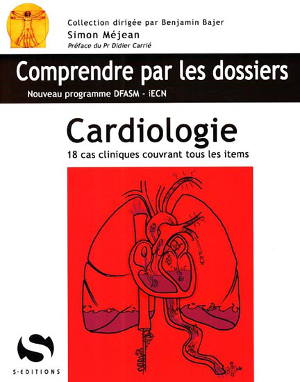 Fuera de borda suma Medición Cardiologie (2e ed.) - S ÉDITIONS - Comprendre par les dossiers -  9782356401090